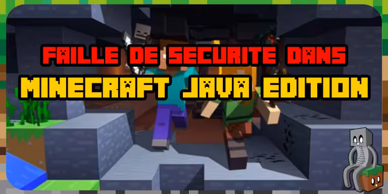 Une faille de sécurité dans Minecraft java Edition Faille sécurité dans Minecraft