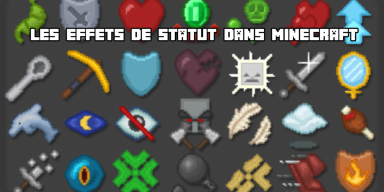 Guide : Effets de statut dans Minecraft