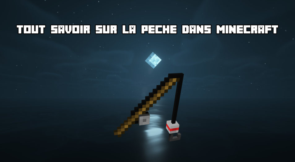 Pêche dans Minecraft : Guide Complet pour Pêcher, Trouver des Trésors