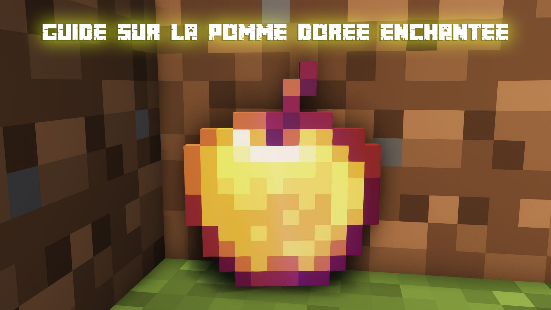 Guide Minecraft : Pomme dorée enchantée