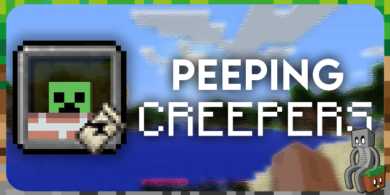 Mod : Peeping Creepers