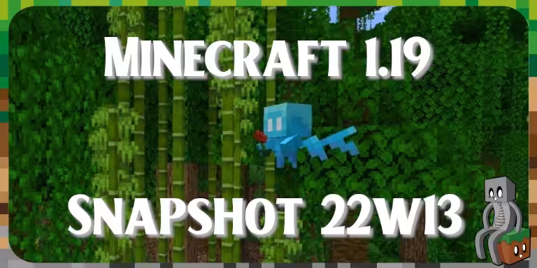 Minecraft 1.19 : Snapshot 22w13a minecraft 22w13a