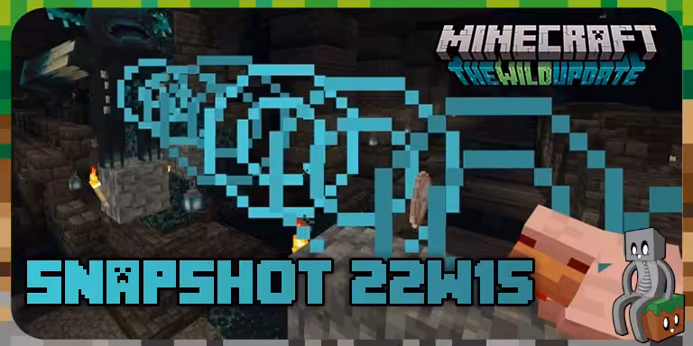 Minecraft 1.19 : Snapshot 22w15a 1.19 snapshot 22w15
