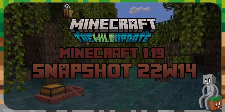 Minecraft 1.19 : Snapshot 22w14a 22w14