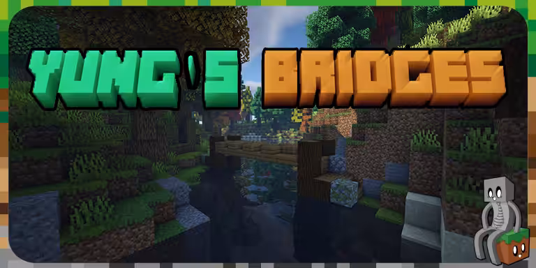 Mod : Yung's Bridges