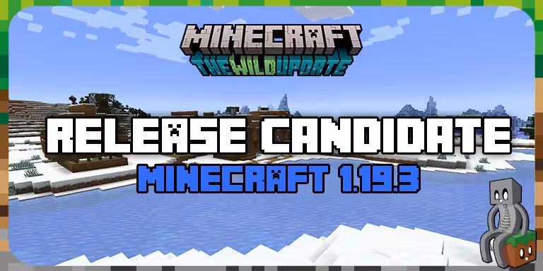 Minecraft 1.19.3 : Release Candidate n°3 disponible ! 1.19.3 Release candidate