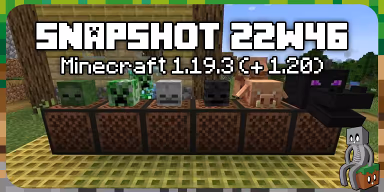 Minecraft 1.19.3 / 1.20 : Snapshot 22w46a 22w46a