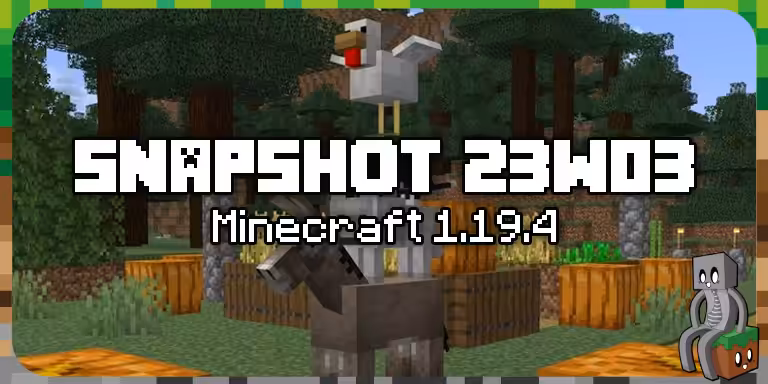 Minecraft 1.19.4 : Snapshot 23w03a Snapshot 23w03a 1.19.4