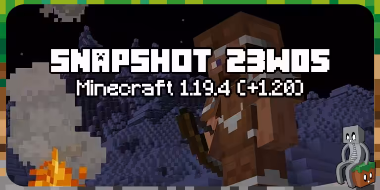 Minecraft 1.19.4 / 1.20 : Snapshot 23w05a snapshot 23w05
