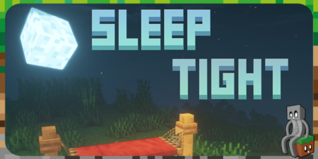 Mod : Sleep Tight