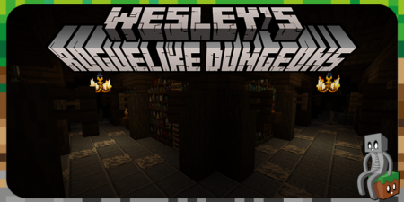 Mod : Wesley's Roguelike Dungeons