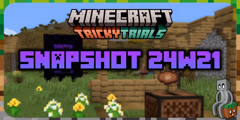 Minecraft 1.21 : Snapshot 24w21b 24w21a