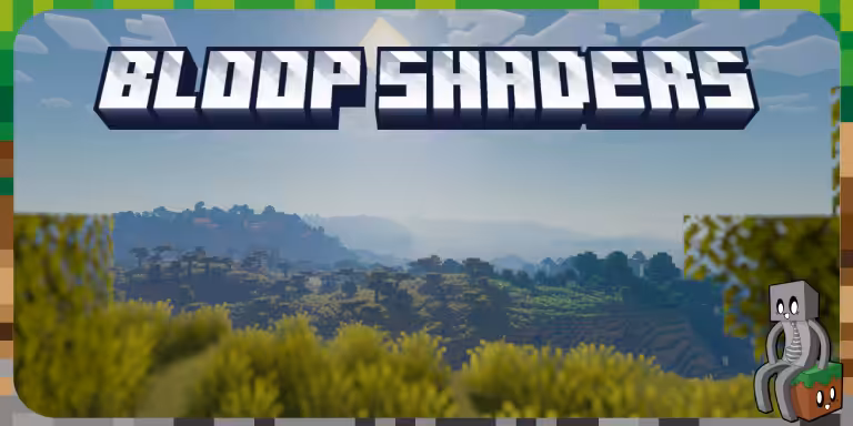 Bloop Shaders Bloop Shaders - Minecraft
