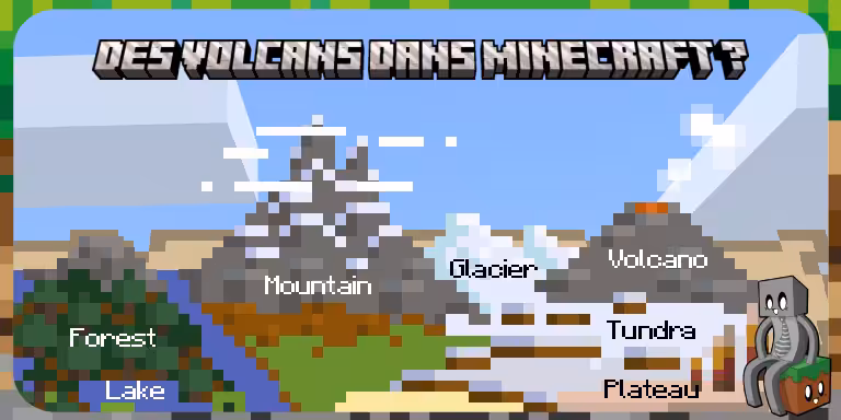 Des volcans dans Minecraft ?