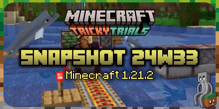 Minecraft 1.21.2 : Snapshot 24w33a Snapshot 24w33a