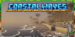 [Mod] Coastal Waves [1.20.1 - 1.21.4] - Minecraft-France