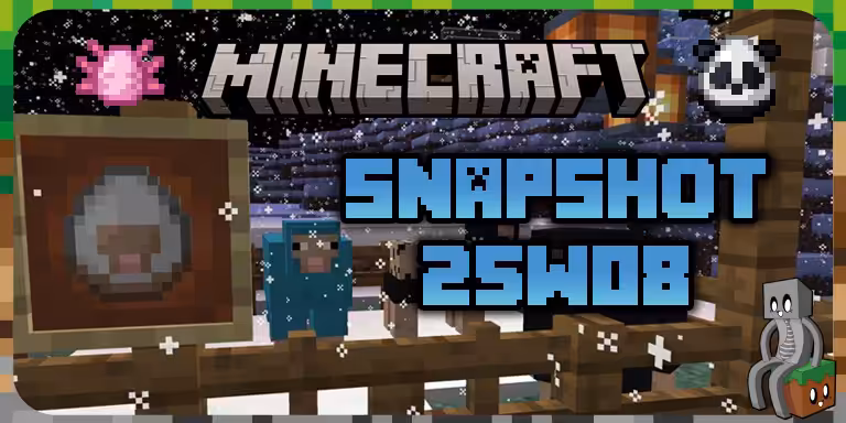 Minecraft 1.21.5 : Snapshot 25w08a 25w08a