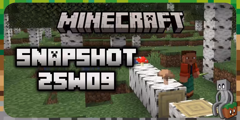 Minecraft 1.21.5 : Snapshot 25w09b 25w09a