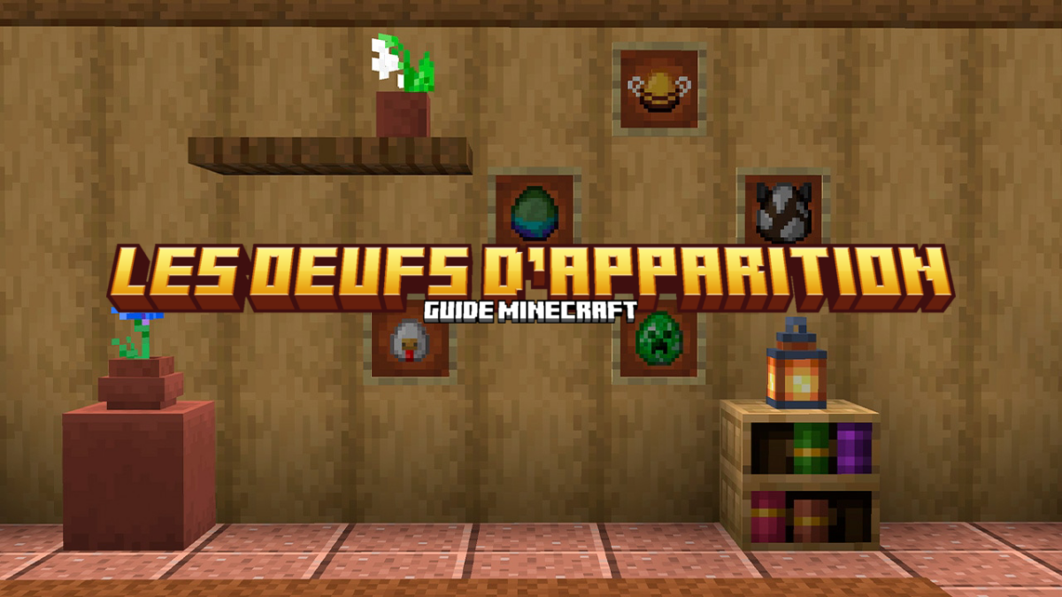 Les Œufs d'Apparition (Spawn Egg) dans Minecraft - Minecraft-France