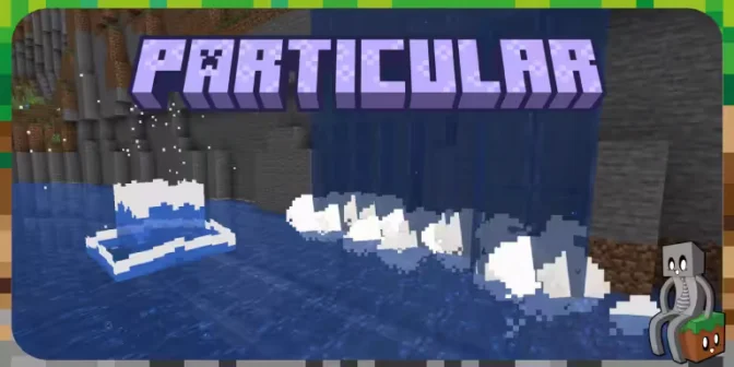 [Mod] Particular Reforged [1.20.4 – 26.3]