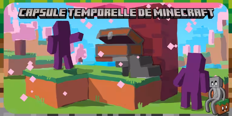 Capsuele temporelle de Minecraft