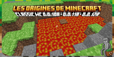 Minecraft Classic 0.0.10a à 0.0.12a – Les origines de Minecraft
