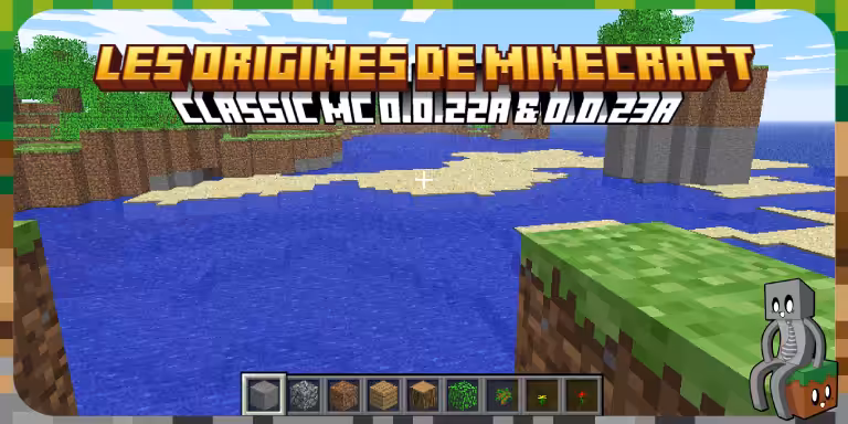 Minecraft Classic 0.0.22a et 0.0.23a – Les origines de Minecraft Minecraft Classic MC 0.0.22a & 0.0.23a