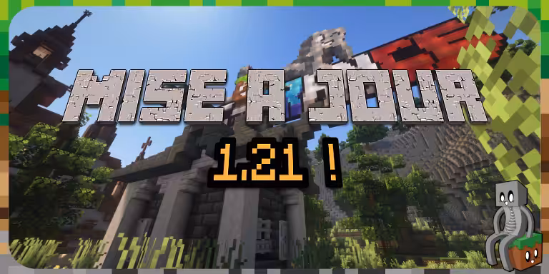 Le serveur survie passe en 1.21.6 ! Une 1.21