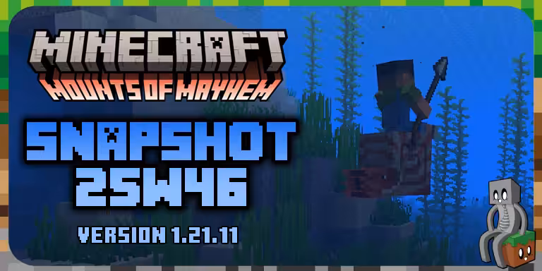 Minecraft 1.21.11 : Snapshot 25w46a Snapshot 25w46