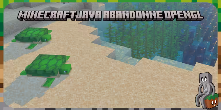 Minecraft abandonne OpenGL