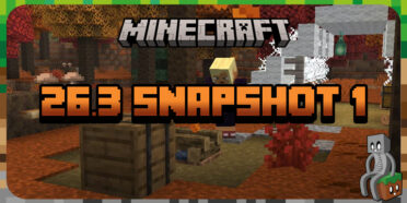Minecraft 26.3 : Snapshot 1 26.3 Snapshot 1
