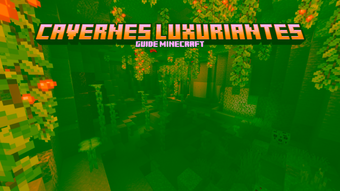 Cavernes luxuriantes
