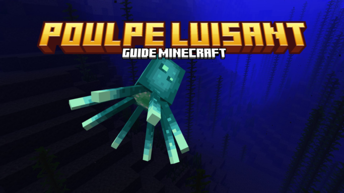 Poulpe luisant Minecraft : apparition, utilité et poche d’encre luisante Guide du poulpe luisant