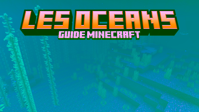 Océan Minecraft : biomes, épaves, dauphins et exploration sous-marine Les océans