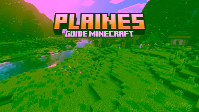 Plaines Minecraft : chevaux, villages, fleurs et base Plaines Minecraft Guide
