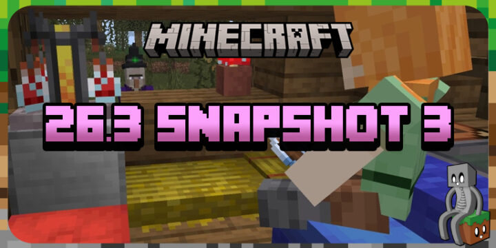 Minecraft 26.3 : Snapshot 3 - Minecraft-France