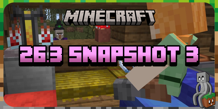 Minecraft 26.3 : Snapshot 3 26.3 Snapshot 3