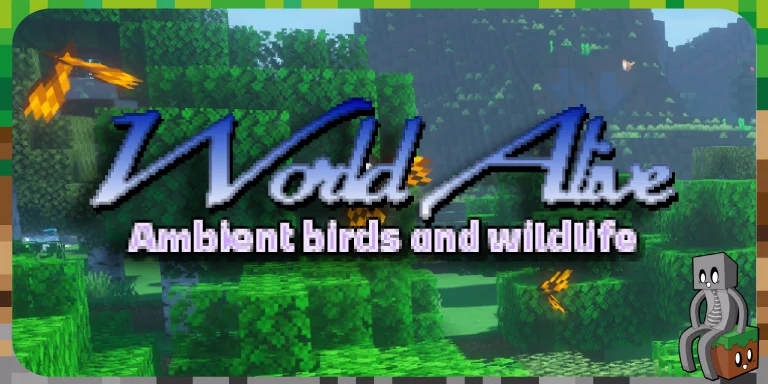 [Mod] World Alive [1.20.1 – 26.2]